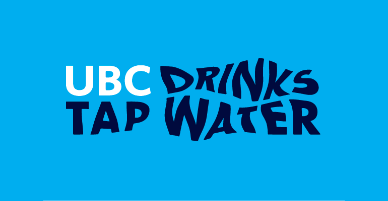 UBC Drinks Tap Water