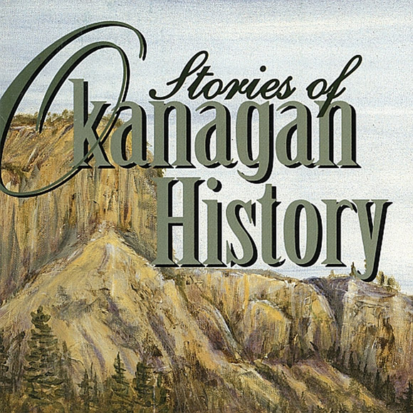 Cover illustration of an Okanagan Historical Society publication. Courtesy of the Okanagan Historical Society/UBC Library